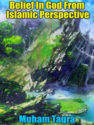 cover image of Belief In God From Islamic Perspective
